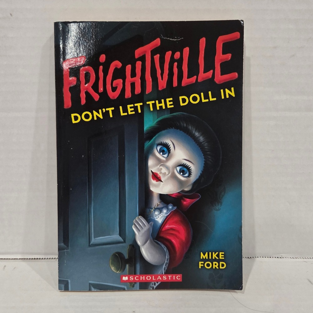 Frightville Don't Let the Doll In Mike Ford Scholastic Paperback Book 1 Horror